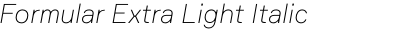 Formular Extra Light Italic